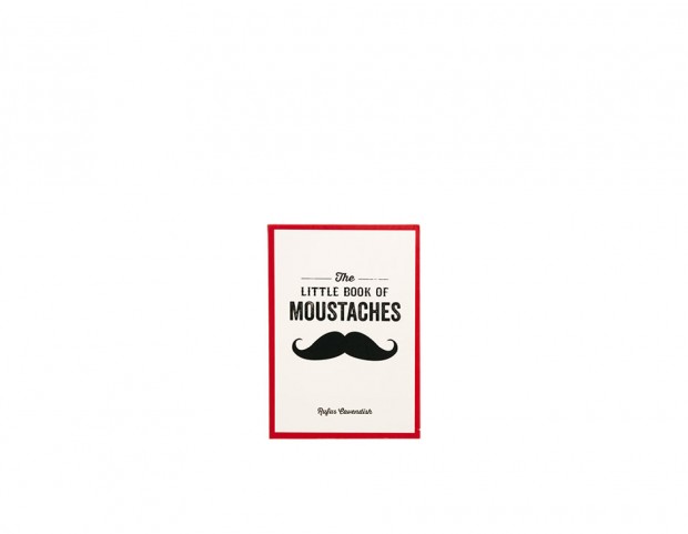 The Little Book of Moustaches di Rufus Cavendish